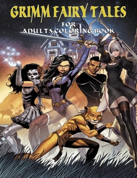 Grimm Fairy Tales for adults Coloring Book: 120 pages high quality of coloring (activity and relaxation)