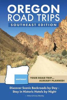 Paperback Oregon Road Trips - Southeast Edition Book