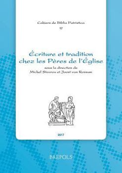 Paperback Ecriture Et Tradition Chez Les Peres de l'Eglise [French] Book