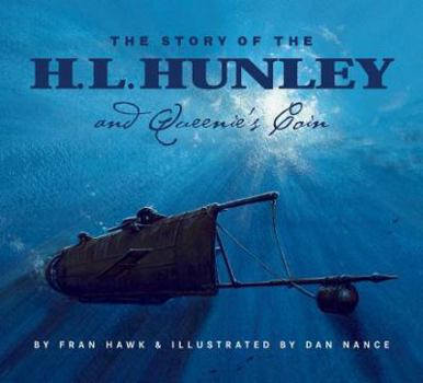 Hardcover The Story of the H.L. Hunley and Queenie's Coin Book