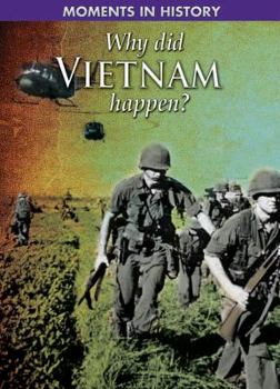 Library Binding Why Did the Vietnam War Happen? Book