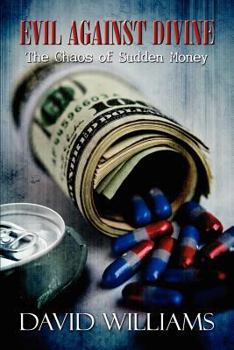 Paperback Evil Against Divine: The Chaos of Sudden Money Book