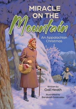 Paperback Miracle on the Mountain: An Appalachian Christmas Book