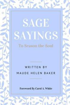Sage Sayings to Season the Soul