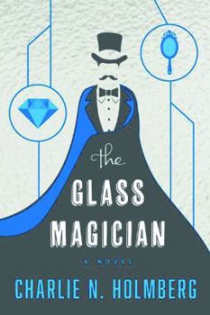 The Glass Magician - Book #2 of the Paper Magician