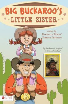 Hardcover Big Buckaroo's Little Sister Book