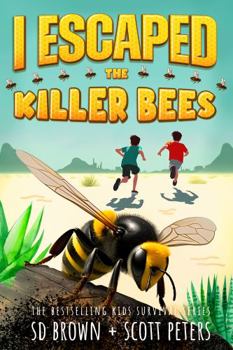 Paperback I Escaped The Killer Bees: A Kids' Survival Adventure Book