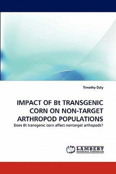 Paperback Impact of BT Transgenic Corn on Non-Target Arthropod Populations Book