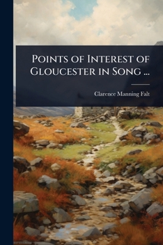 Paperback Points of Interest of Gloucester in Song ... Book