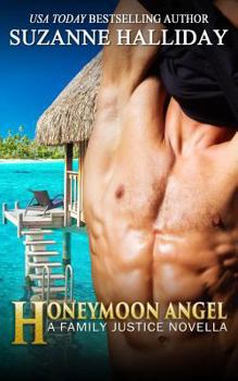 Honeymoon Angel - Book #2.5 of the Family Justice