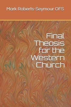 Paperback Final Theosis for the Western Church Book