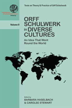 Paperback Orff Schulwerk in Diverse Cultures: An Idea That Went Round the World Book