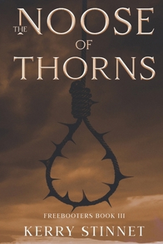 The Noose of Thorns (The Freebooters)