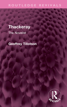 Hardcover Thackeray: The Novelist Book