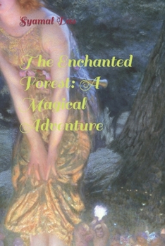 Paperback The Enchanted Forest: A Magical Adventure Book