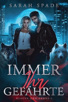 Paperback Immer Ihr Gefährte: Eine Romanze abgelehnter Gefährten [German] Book