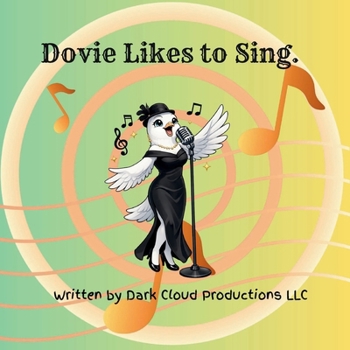 Paperback Dovie Likes to Sing Book