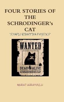 Hardcover Four Stories of the Schrodinger's Cat Book