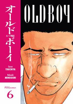 Old Boy, Vol. 6 - Book #6 of the  [Old Boy]