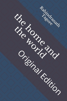 Paperback The home and the world: Original Edition Book