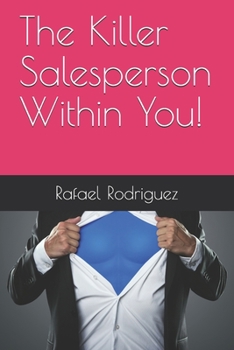 Paperback The Killer Salesperson Within You! Book