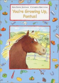 Hardcover You're Growing Up, Pontus! Book