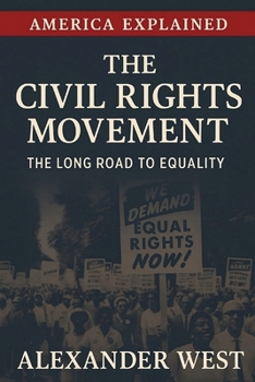 Paperback The Civil Rights Movement: The Long Road to Equality Book