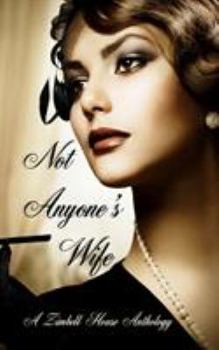 Paperback Not Anyone's Wife: A Zimbell House Anthology Book
