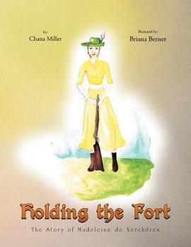 Paperback Holding the Fort: The Story of Madeline de Verchere Book