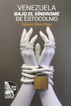 Paperback Venezuela bajo el síndrome de Estocolmo [Spanish] Book