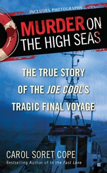 Mass Market Paperback Murder on the High Seas: The True Story of the Joe Cool's Tragic Final Voyage Book