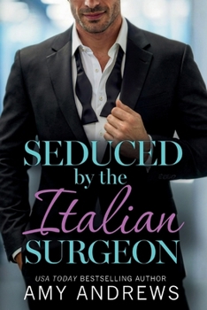 Seduced by the Italian Surgeon