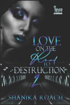 Paperback Love On The Road To Destruction 2 Book