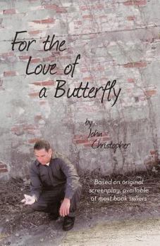 Paperback For the Love of a Butterfly Book