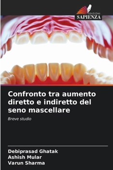 Paperback Confronto tra aumento diretto e indiretto del seno mascellare [Italian] Book