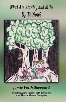 Paperback What Are Stanley and Milo Up To Now? Book