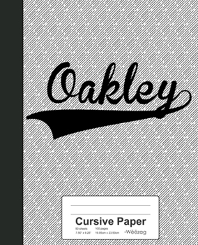 Paperback Cursive Paper: OAKLEY Notebook Book