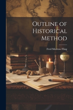 Paperback Outline of Historical Method Book