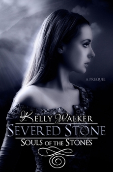 Paperback Severed Stone: Souls of the Stones - The Split Book