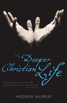 Paperback The Deeper Christian Life Book