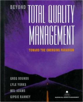 Hardcover Beyond Total Quality Management: Toward the Emerging Paradigm Book