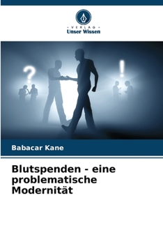 Paperback Blutspenden - eine problematische Modernität [German] Book