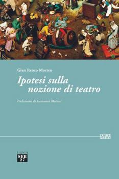 Paperback Ipotesi sulla nozione di teatro [Italian] Book