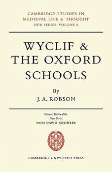 Paperback Wyclif and the Oxford Schools: The Relation of the 'Summa de Ente' to Scholastic Debates at Oxford in the Later Fourteenth Century Book