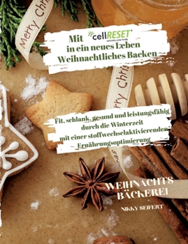 Paperback Mit cellRESET in ein neues Leben Band 3: Weihnachtliches Backen [German] Book