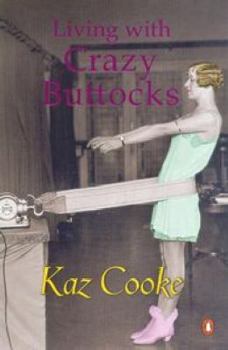 Paperback Living With Crazy Buttocks Book