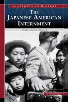 Hardcover The Japanese American Internment: Civil Liberties Denied Book