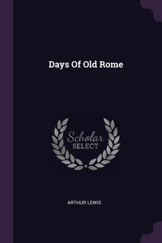 Paperback Days Of Old Rome Book