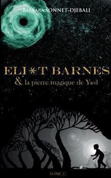 Paperback Eliot Barnes: La pierre magique de Yod [French] Book
