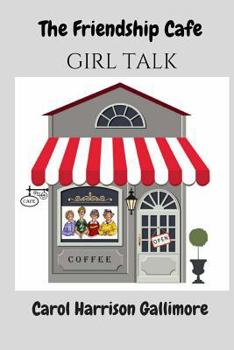 Paperback The Friendship Cafe: Girl Talk Book